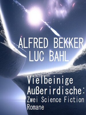 cover image of Vielbeinige Außerirdische